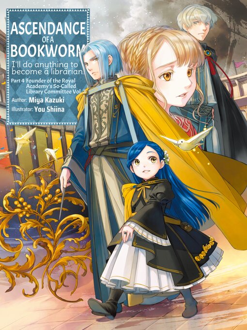 Title details for Ascendance of a Bookworm, Part 4, Volume 7 by Miya Kazuki - Available